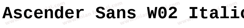 Ascender Sans W02 Italic字体转换